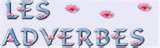 adverbes